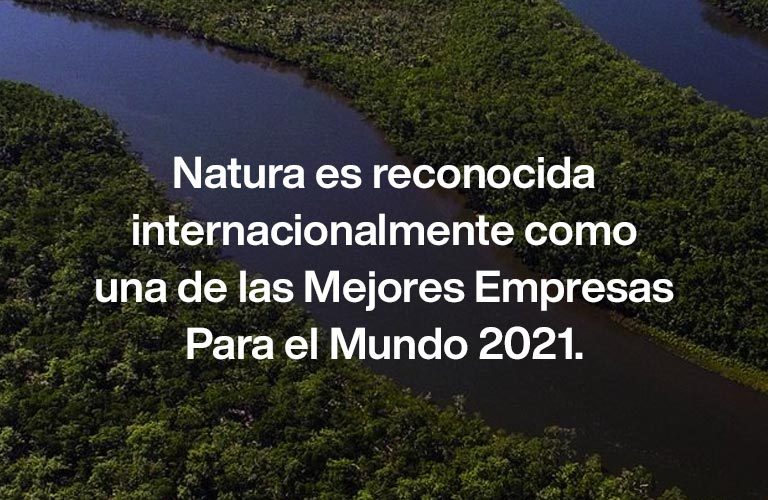 Natura es reconocida internacionalmente como una de las mejores empresas  para el mundo | Natura Peru